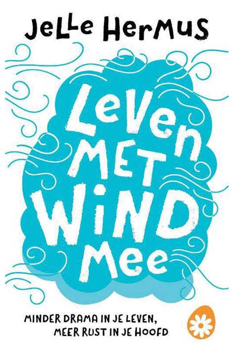 Leven met wind mee, Jelle Hermus .